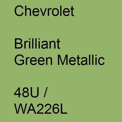 Chevrolet, Brilliant Green Metallic, 48U / WA226L.